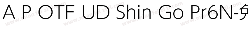 A P OTF UD Shin Go Pr6N字体转换